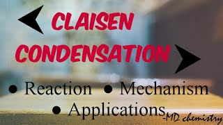 Claisen condensation Reaction  Mechanism  Applications [upl. by Onailerua]