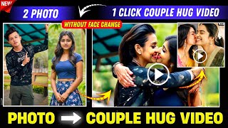 Trending 2 Photo Couple Hug Video Editing App  Ai Couple Photo To Hug Video Editing new Ai [upl. by Hildick]