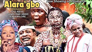 ALARAGBO  Yoruba movie epic  DIGBOLUJA  ABENI AGBON  OSUNBUNMI ABIKE  IYA GBOKAN  ASABI OJE [upl. by Bremble]