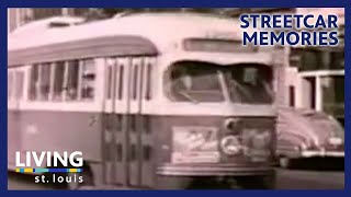 Streetcar Memories  Living St Louis [upl. by Stichter]