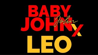 Baby John X Leo [upl. by Arimay]