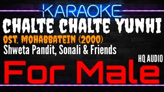 Karaoke Chalte Chalte Yunhi  For Male   Shweta Pandit Sonali amp Friends Ost Mohabbatein 2000 [upl. by Assereht]