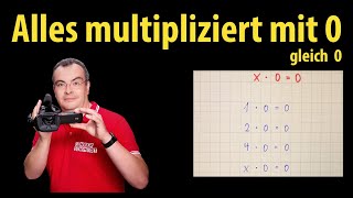 Alles multipliziert mit Null ergibt Null  x  0  0  Grundlagen der Mathematik mit Lehrerschmidt [upl. by Ayidan]