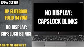 Folio 9470M No Display  Capslock Blinking 100 Fixed A fix for all types of PC [upl. by Jilli825]