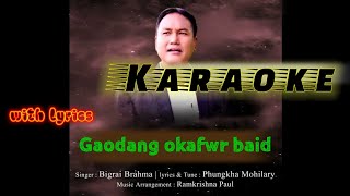 Gaodang okafwr baidiBodo karaoke music with lyricsBodo karaoke track [upl. by Colver]