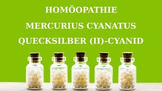 Homöopathie Mercurius cyanatus QuecksilberIIcyanid [upl. by Job245]