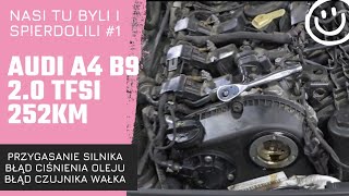 NASI TU BYLI 1 Dziwna Usterka w silniku 20 TFSi 252KM  szarpanie błąd wałka i ciśnienia oleju [upl. by Neehar]