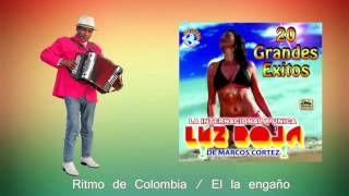 Ritmo de Colombia  él la engaño  Luz Roja de Marcos Cortez  CD 20 éxitos [upl. by Mosa]