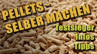 Pellets selber machen  Infos Tipps und Empfehlungen  PelletPresseorg [upl. by Zahc]