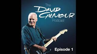 The David Gilmour Podcast  The Black Strat Episode 1 [upl. by Galven239]