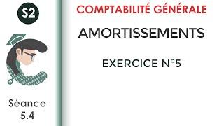 Les amortissements exercice corrigé N°5 LaComptabilitégénérale2 [upl. by Enomsed]