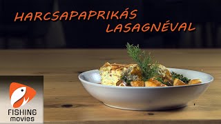 Harcsapaprikás kaprostúrós lasagnéval [upl. by Dayiz]