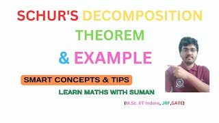 SCHURS DECOMPOSITION THEOREM  PROOF amp EXAMPLES  linearalgebra proof decomposition maths [upl. by Atsyrt]