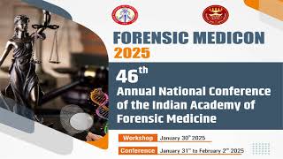 FORENSIC MEDICON 2025 46th Annual National Conference of the Indian Academy of Forensic Medicine [upl. by Hniht]