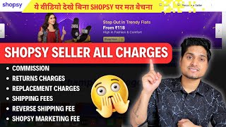 Shopsy All Charges will Shock You🚨 Returns Exchange Charges on Shopsy for Sellers  Sell on Shopsy [upl. by Krahmer419]