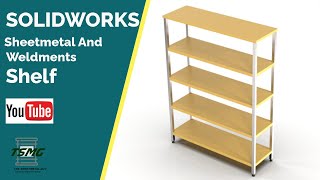 Solidworks Sheetmetal and Weldments Assembly Shelf [upl. by Almond]