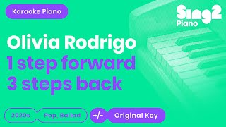 Olivia Rodrigo  1 step forward 3 steps back Karaoke Piano [upl. by Salokkin]