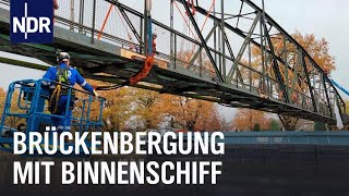 Brückenbergung mit Binnenschiff  Die Nordreportage  NDR Doku [upl. by Oemor450]