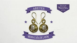 Como hacer unos Aretes con perlas Naturales en Alambre de Media caña de Latón [upl. by Dex]