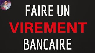 FAIRE un VIREMENT bancaire sur internet comment faire un virement en ligne sur un compte bancaire [upl. by Alikam]