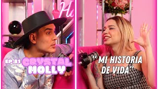 Hablemos De Tal  Ep 81  “CHISME CRYSTAL MOLLY MI HISTORIA DE VIDA”  UnTalFredo [upl. by Nnaassilem662]