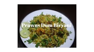 Prawns Dum Biryani  Smoked Biryani [upl. by Rainah]