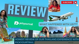 PICKYOURTRAIL REVIEW  EXPECTATION VS REALITY  THAILAND TRIP WHAT HAPPENED WITH US Pickyourtrail [upl. by Laram]