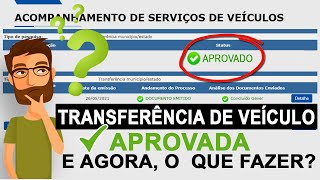 TRANSFERÊNCIA DE VEÍCULO SOLICITAÇÃO PROVADA  O QUE FAZER  TRANSFERÊNCIA ONLINE DETRAN SP [upl. by Sitoel]