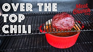 The Secret to the Best Smoked Over the Top Chili [upl. by Netsrak250]