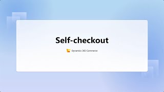 Dynamics 365 Commerce Self Checkout Announce 2024 [upl. by Lytsyrk525]