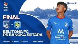 FINAL  BELITONG FC vs BANGKA SETARA [upl. by Nashoma]