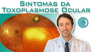 Sintomas da Toxoplasmose Ocular [upl. by Sander]