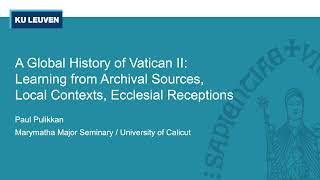 LEST XIV  Paul Pulikkan  A Global History of Vatican II [upl. by Hernardo283]