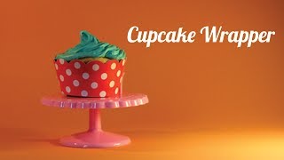 Cupcake Wrapper  How To DIY [upl. by Holtorf]