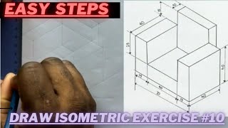 Draw an Isometric Projection  Technical Drawing  Exercise 10 [upl. by Anawek471]