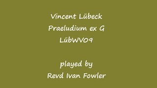 Vincent Lübeck  Praeludium ex G major LübWV09 [upl. by Paapanen]