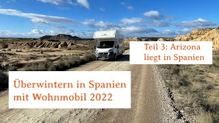 Winter 2022 in Spanien mit Womo [upl. by Herzel]