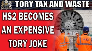 HS2 Becomes an Expensive Tory Joke [upl. by Infield]