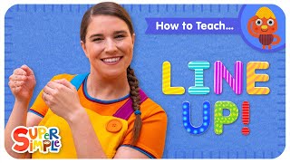 How To Teach the Super Simple Song quotLine Upquot  Classroom Management Song for Kids [upl. by Jasmin]