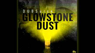 DUBSTEP DUBSurce  Glowstone dust [upl. by Irehj]