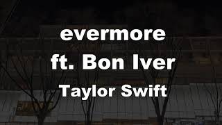 Karaoke♬ evermore ft Bon Iver  Taylor Swift 【No Guide Melody】 Instrumental [upl. by Eiffub]