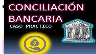 CONCILIACIÓN BANCARIA EJERCICIO RESUELTO [upl. by Otina]