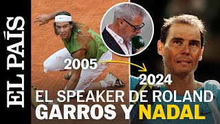 RAFA NADAL  Así le presentaba Marc Maury en Roland Garros 2005 y en 2024  EL PAÍS [upl. by Cinderella]