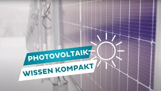 Wissen kompakt  Photovoltaik einfach erklärt☀️ [upl. by Oznofla22]