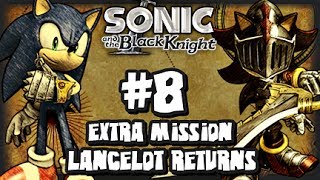 Sonic amp the Black Knight  1080p Part 8  Extra Mission  Lancelot Returns [upl. by Tybalt]