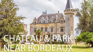 Impressive château with a 25 ha park for sale near Bordeaux in Gironde  ref 67580XRO33 [upl. by Melony]