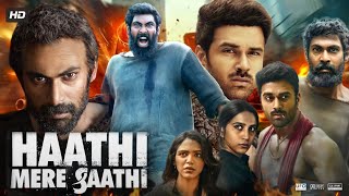 Haathi Mere Saathi Full Movie In Hindi Dubbed  Rana Daggubati  Shriya Pilgaonkar  Review amp Fact [upl. by Navets]