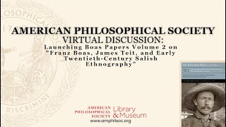 Virtual Discussion – quotFranz Boas James Teit and Early TwentiethCentury Salish Ethnographyquot [upl. by Aidualk268]