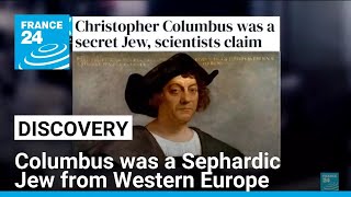 Columbus was a Sephardic Jew from Western Europe study finds • FRANCE 24 English [upl. by Idarb]