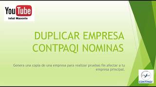 Duplicar empresa de Contpaqi nominas para hacer pruebas o validaciones [upl. by Niggem195]